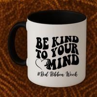 Be Kind To Your Mind Red Ribbon Week Groovy Coffee Mug thumb 2