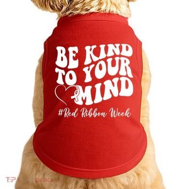 Be Kind To Your Mind Red Ribbon Week Groovy Doggie Tank