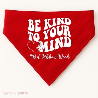Be Kind To Your Mind Red Ribbon Week Groovy USA-Made Doggie Bandana