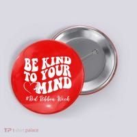 Be Kind To Your Mind Red Ribbon Week Groovy Button thumb 0