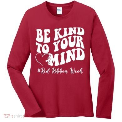 Be Kind To Your Mind Red Ribbon Week Groovy Women's Long Sleeve Shirt