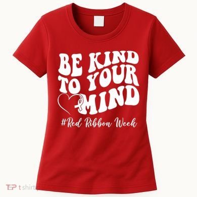 Be Kind To Your Mind Red Ribbon Week Groovy Women's T-Shirt