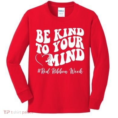 Be Kind To Your Mind Red Ribbon Week Groovy Kids Long Sleeve Shirt