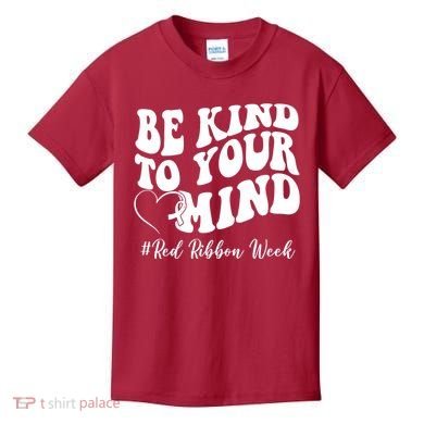 Be Kind To Your Mind Red Ribbon Week Groovy Kids T-Shirt