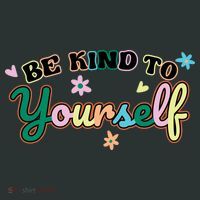 Be Kind To Yourself Positive Quote Colorful Floral T-Shirt thumb 7