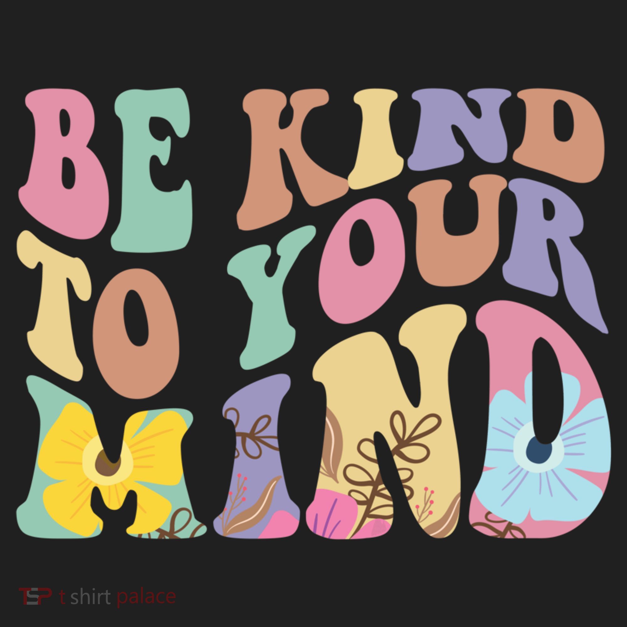 Be Kind To Your Mind Mental Health Tumbler