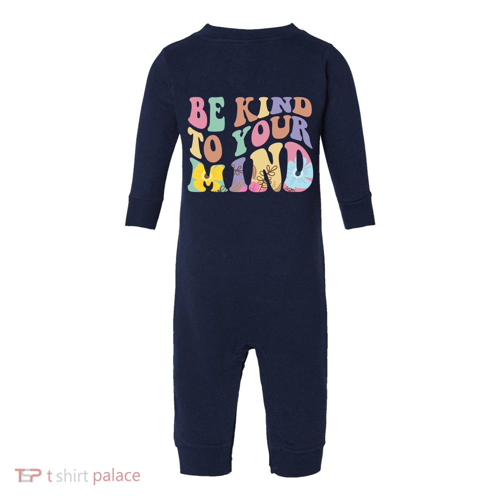 Be Kind To Your Mind Mental Health Infant Fleece One Piece