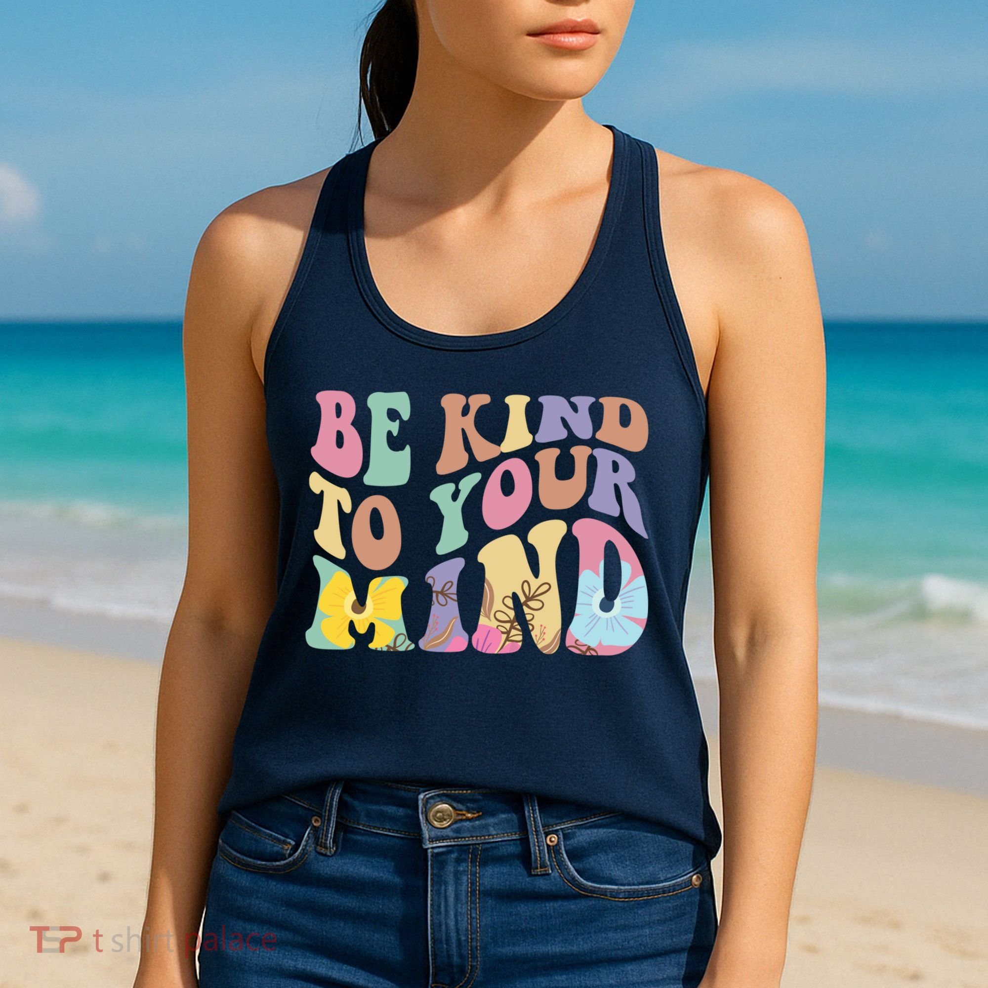 Be Kind To Your Mind Mental Health Women's Tank Top