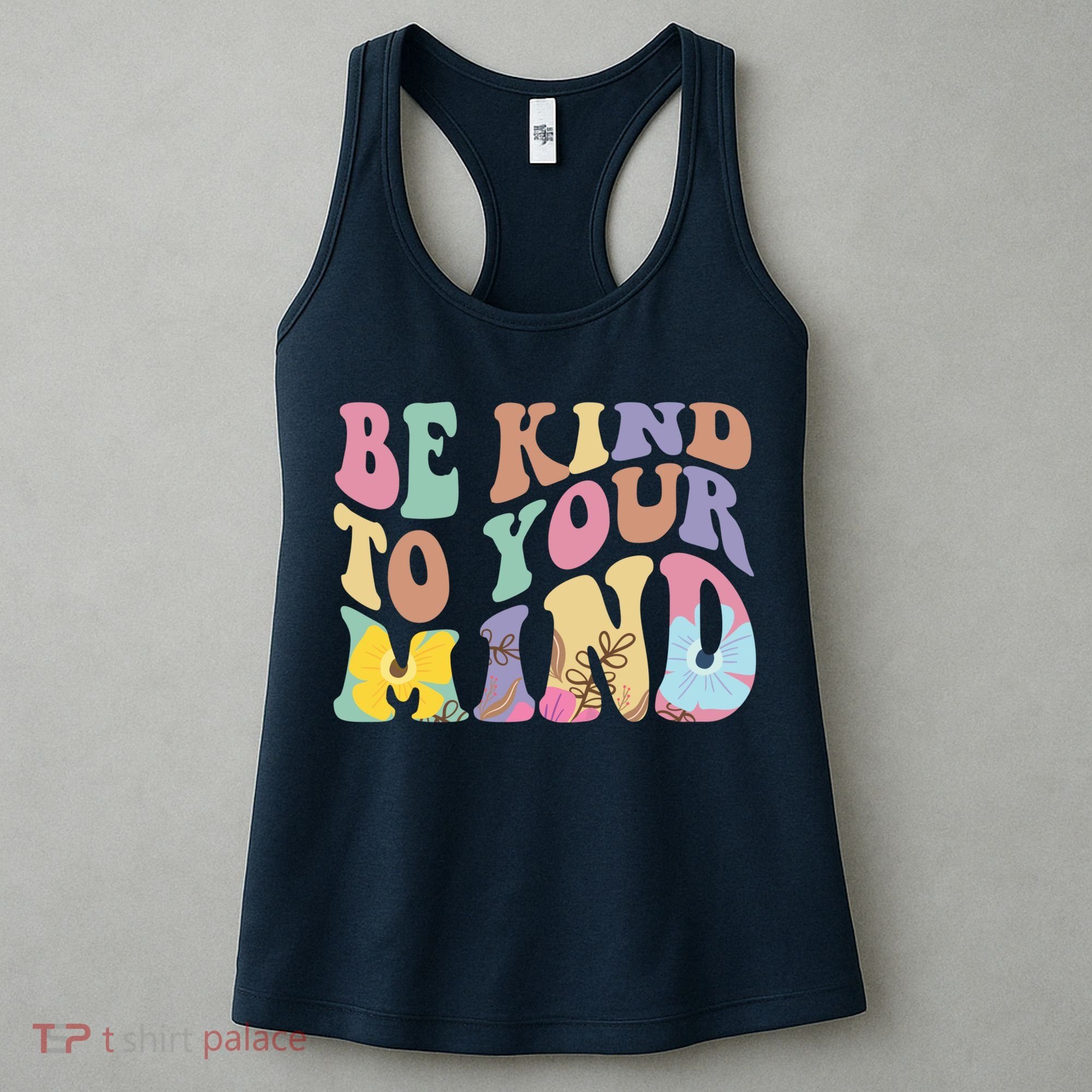 Be Kind To Your Mind Mental Health Women's Tank Top