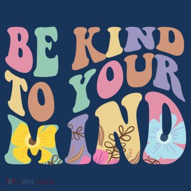 Be Kind To Your Mind Mental Health Toddler Hoodie