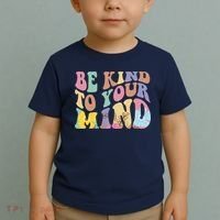 Be Kind To Your Mind Mental Health Toddler T-Shirt thumb 2