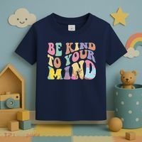 Be Kind To Your Mind Mental Health Toddler T-Shirt thumb 3