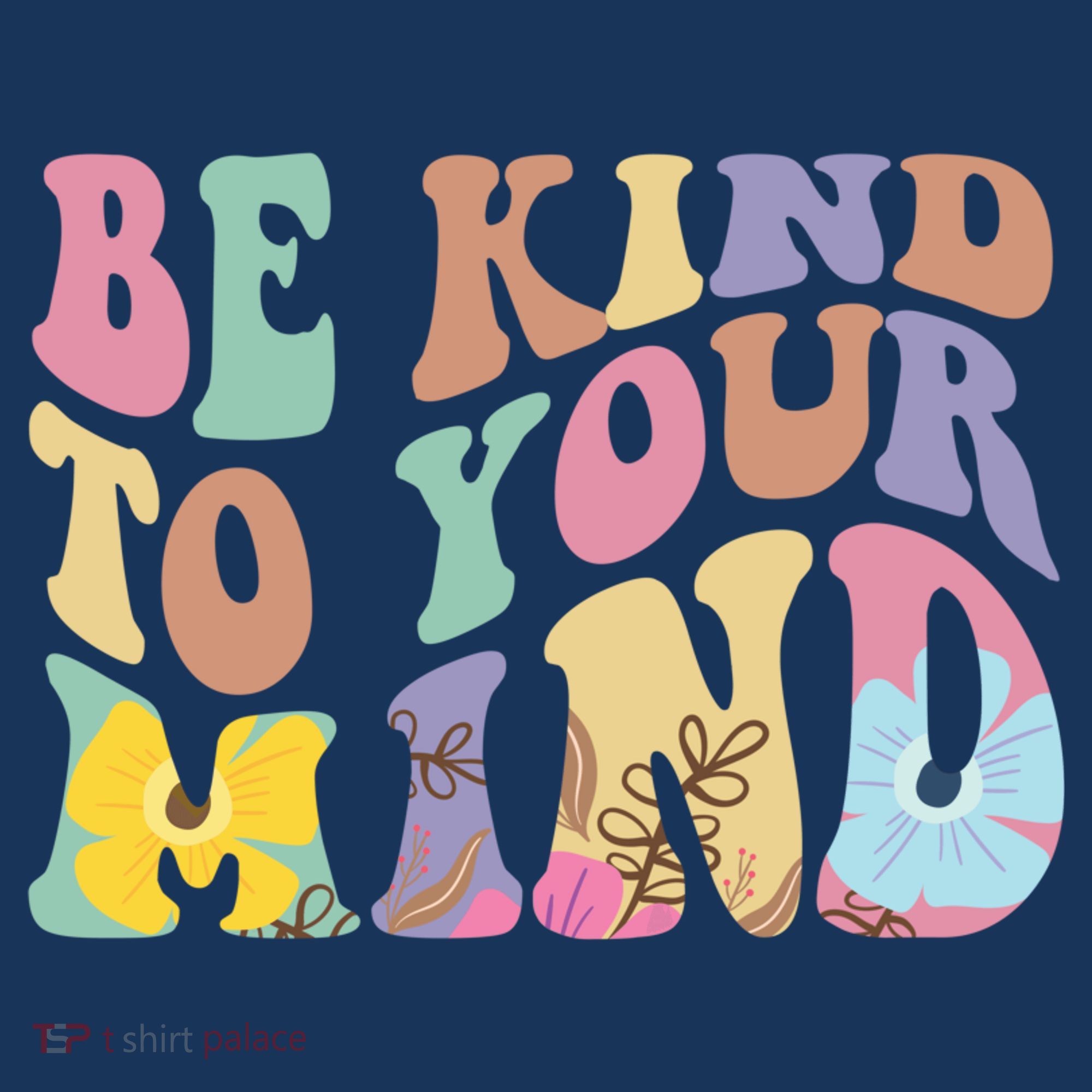Be Kind To Your Mind Mental Health Kids Sweatshirt