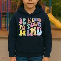 Be Kind To Your Mind Mental Health Kids Hoodie thumb 3