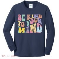 Be Kind To Your Mind Mental Health Kids Long Sleeve Shirt thumb 0