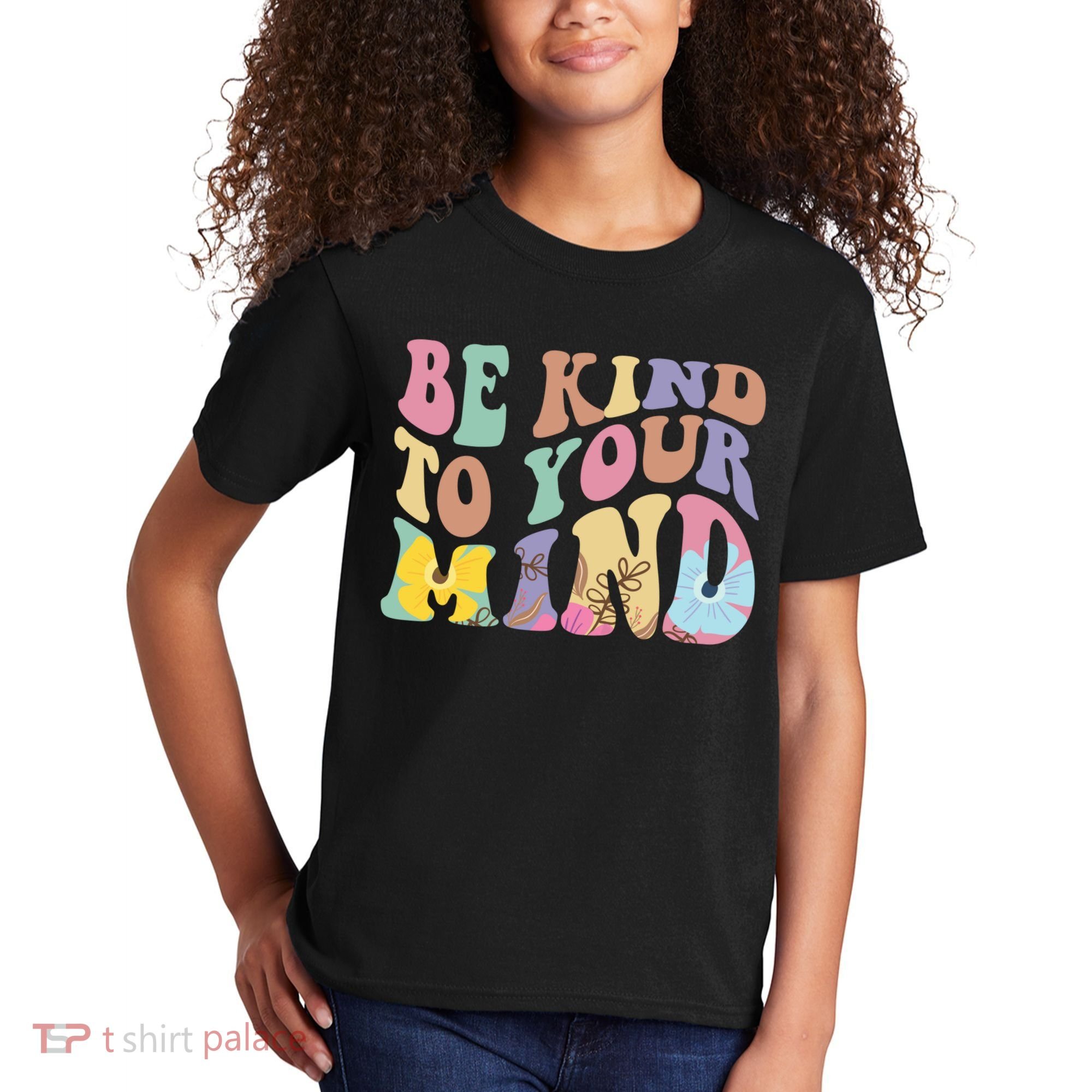 Be Kind To Your Mind Mental Health Kids T-Shirt