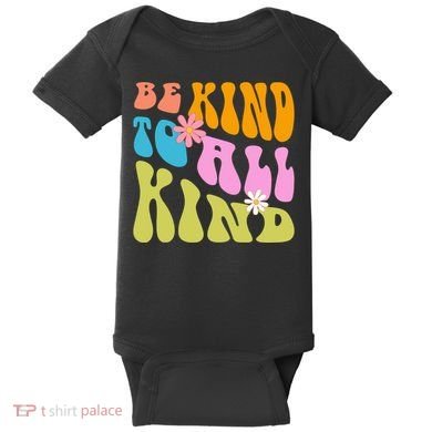 Be Kind To All Kind Colorful Retro Quote Baby Bodysuit