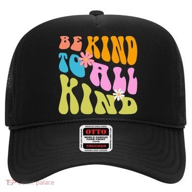 Be Kind To All Kind Colorful Retro Quote Hat