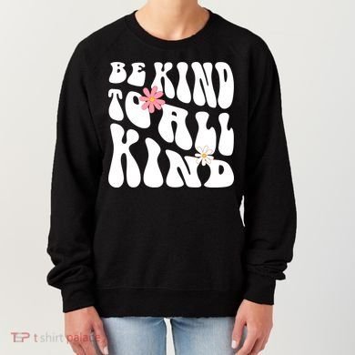 Be Kind To All Kind Retro Quote Women's Sweatshirt