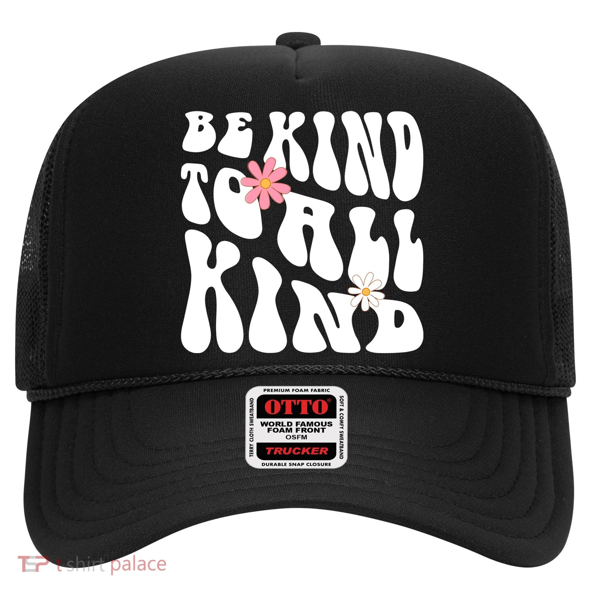 Be Kind To All Kind Retro Quote Hat