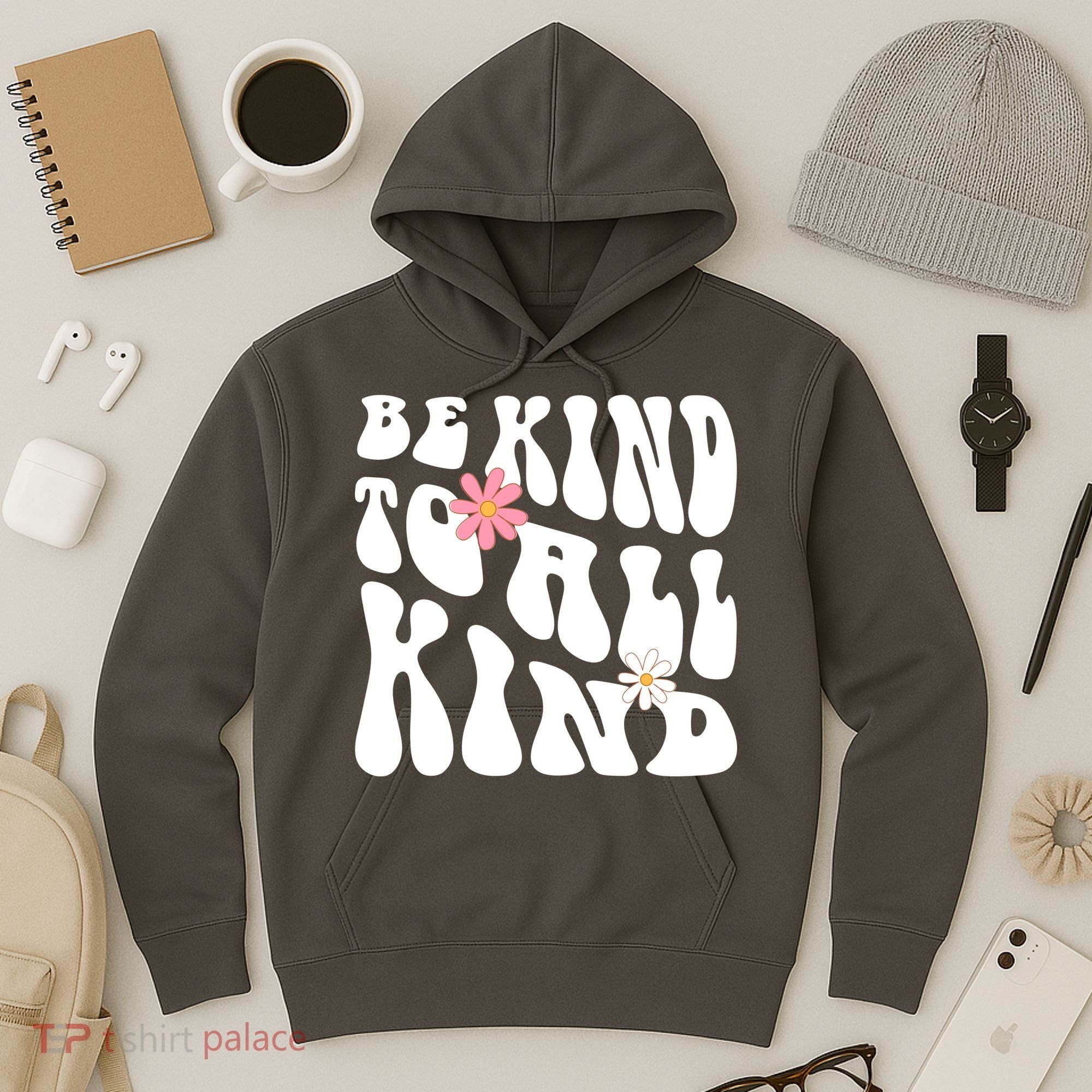 Be Kind To All Kind Retro Quote Hoodie