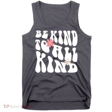 Be Kind To All Kind Retro Quote Tank Top