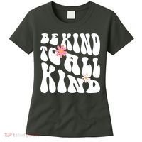 Be Kind To All Kind Retro Quote Women's T-Shirt thumb 0