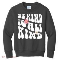 Be Kind To All Kind Retro Quote Kids Sweatshirt thumb 0
