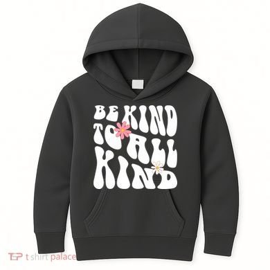 Be Kind To All Kind Retro Quote Kids Hoodie