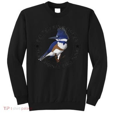 Belted Kingfisher The Original Bird Punk Sweatshirt