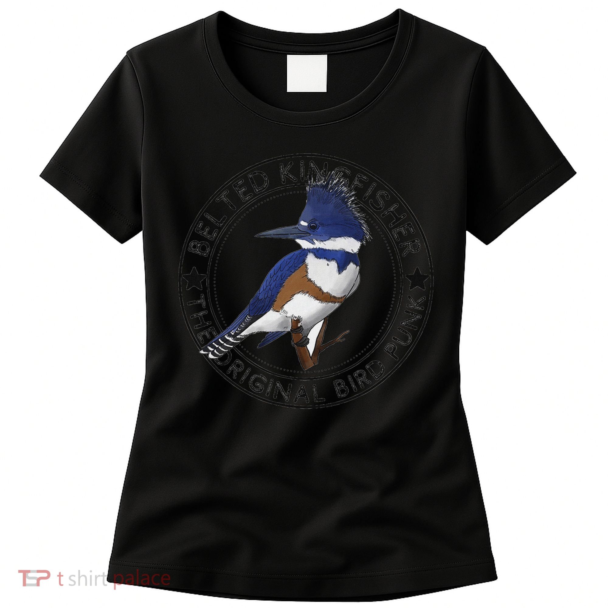 Belted Kingfisher The Original Bird Punk Women's T-Shirt