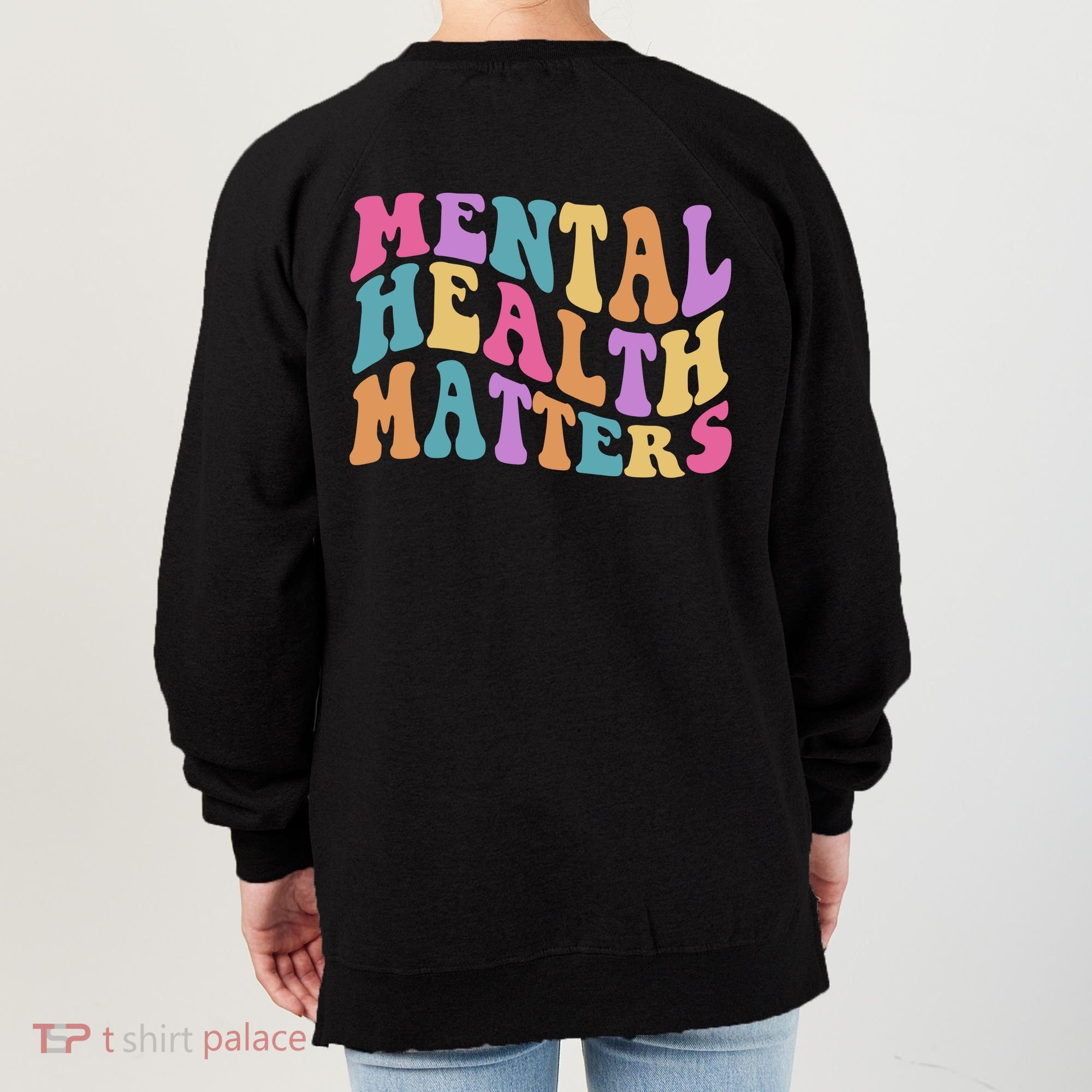 Be Kind To Your Kind Mental Health Matters Back & Front Women's Sweatshirt