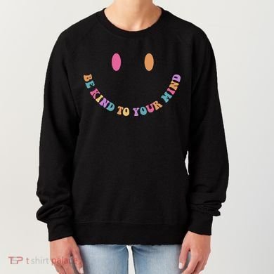 Be Kind To Your Kind Mental Health Matters Back & Front Women's Sweatshirt