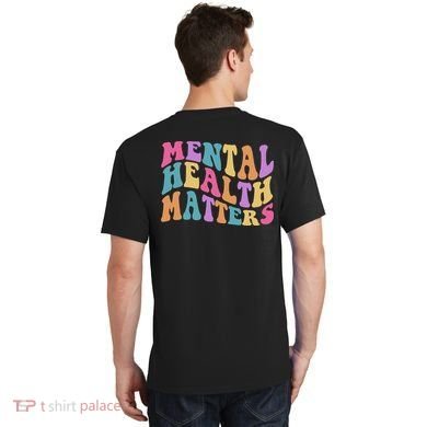 Be Kind To Your Kind Mental Health Matters Back & Front T-Shirt back