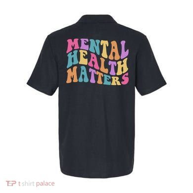 Be Kind To Your Kind Mental Health Matters Back & Front Polo back