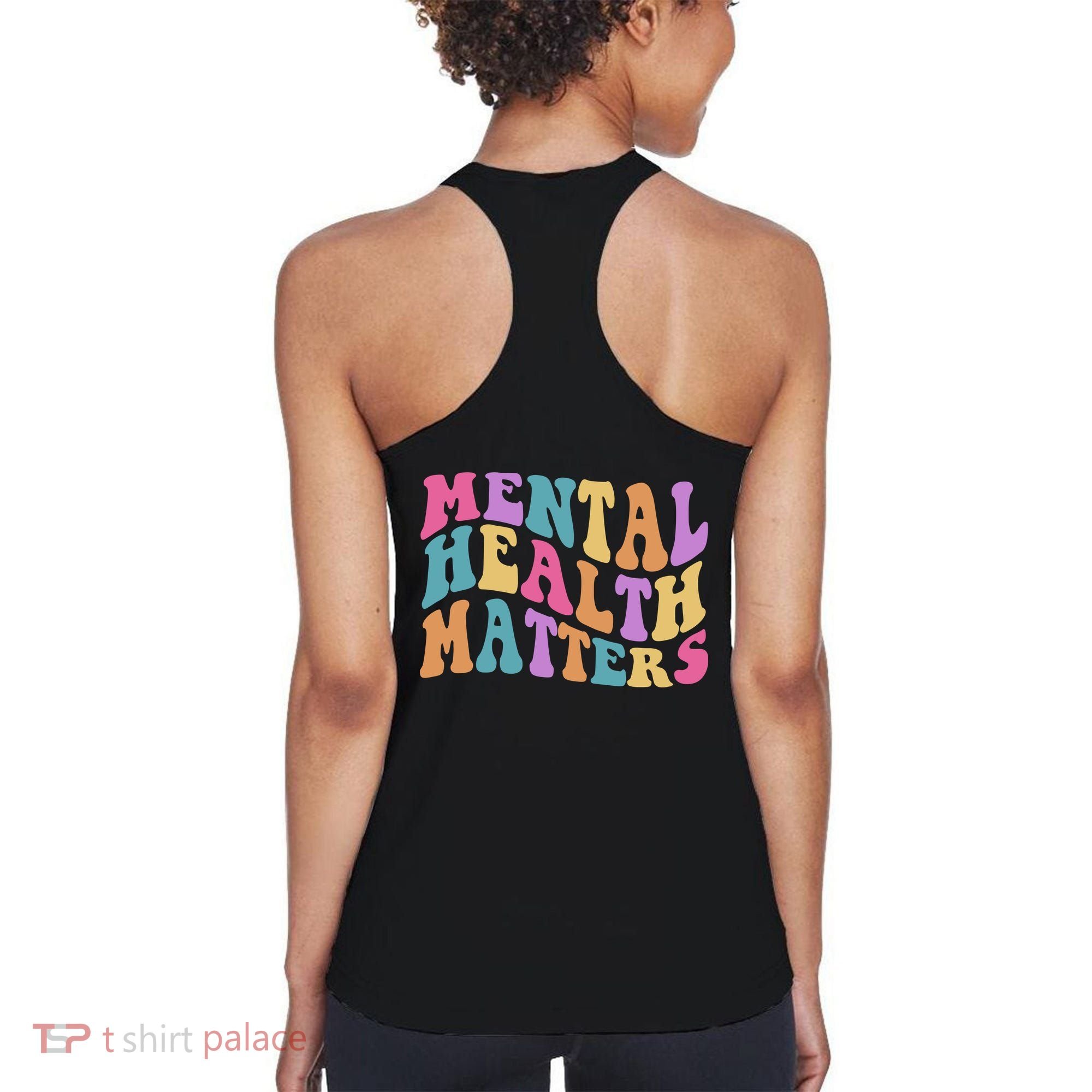 Be Kind To Your Kind Mental Health Matters Back & Front Women's Tank Top