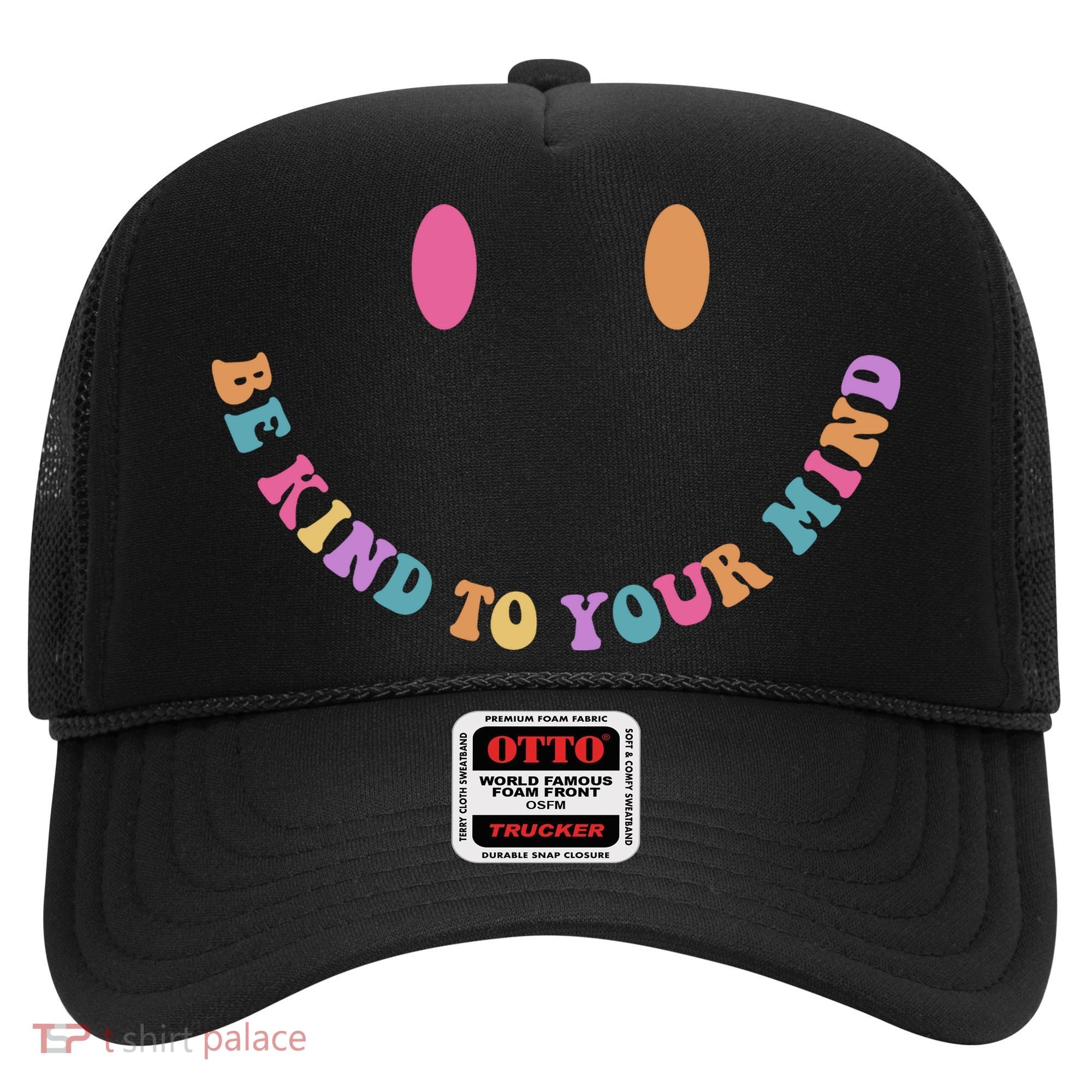 Be Kind To Your Kind Mental Health Matters Back & Front Hat