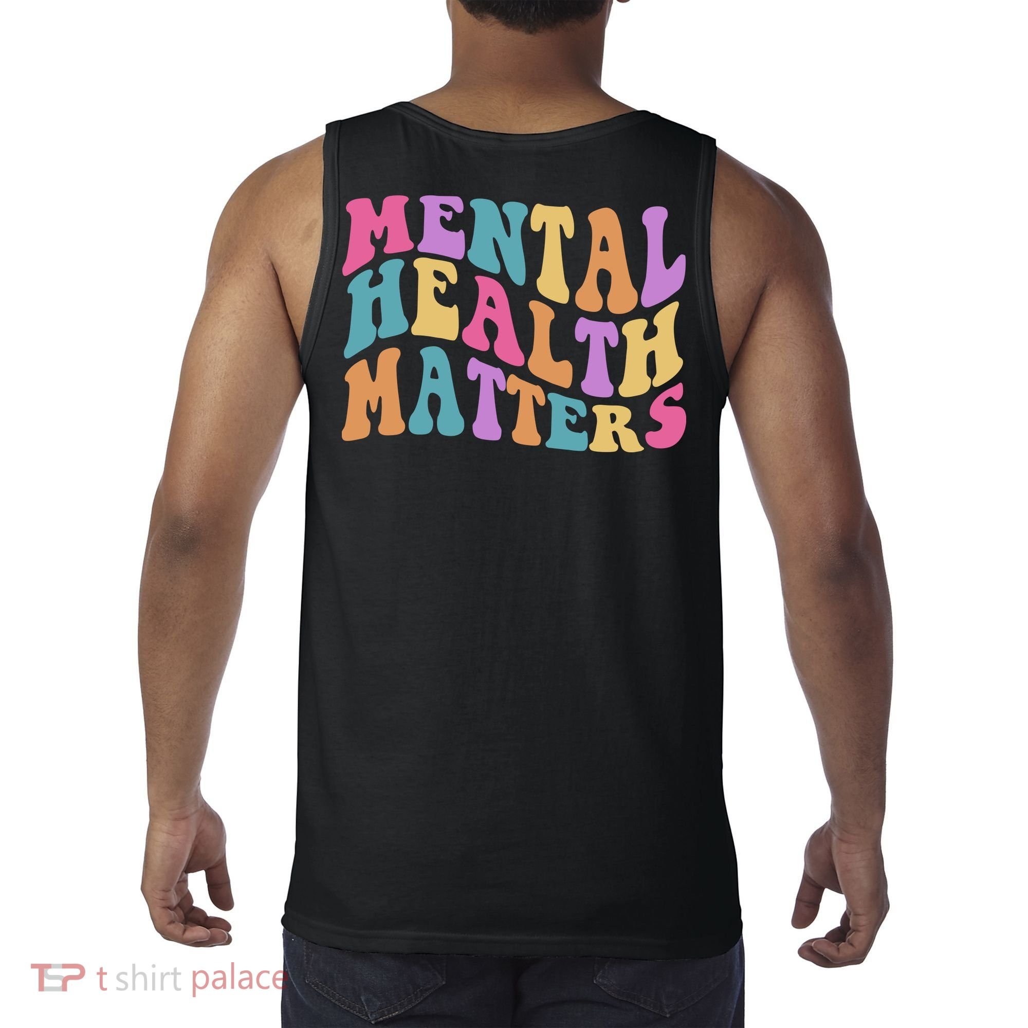 Be Kind To Your Kind Mental Health Matters Back & Front Tank Top