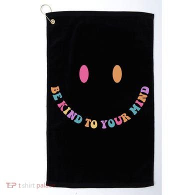 Be Kind To Your Kind Mental Health Matters Back & Front Golf Towel