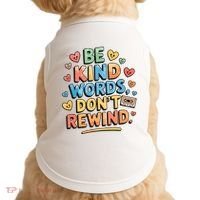 Be Kind Words DonT Rewind Funny Doggie Tank thumb 0