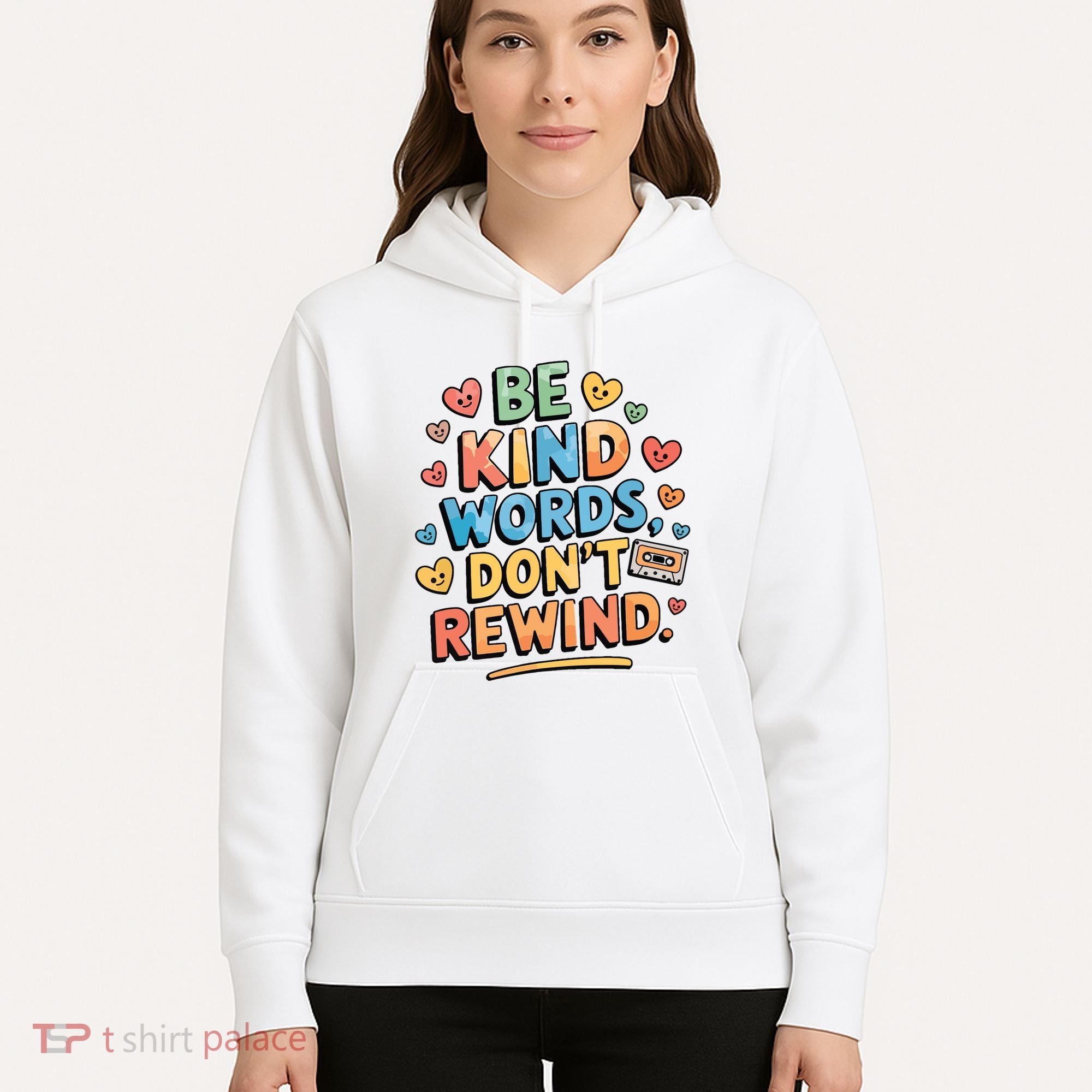 Be Kind Words DonT Rewind Funny Hoodie