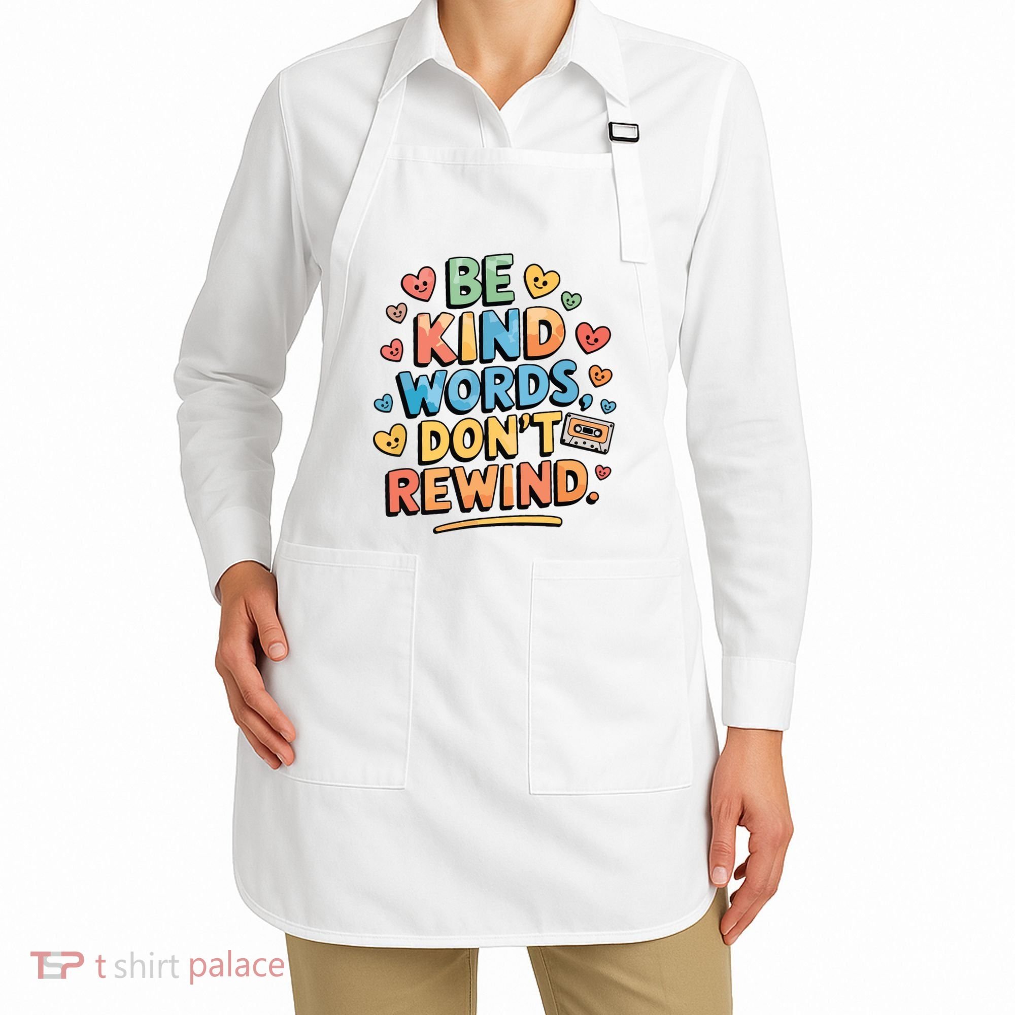 Be Kind Words DonT Rewind Funny Apron