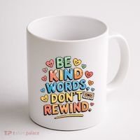 Be Kind Words DonT Rewind Funny Coffee Mug thumb 1