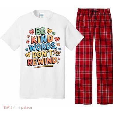 Be Kind Words DonT Rewind Funny Pajama Set