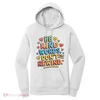 Be Kind Words DonT Rewind Funny Women's Hoodie thumb 0
