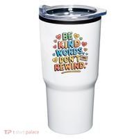 Be Kind Words DonT Rewind Funny Tumbler thumb 0