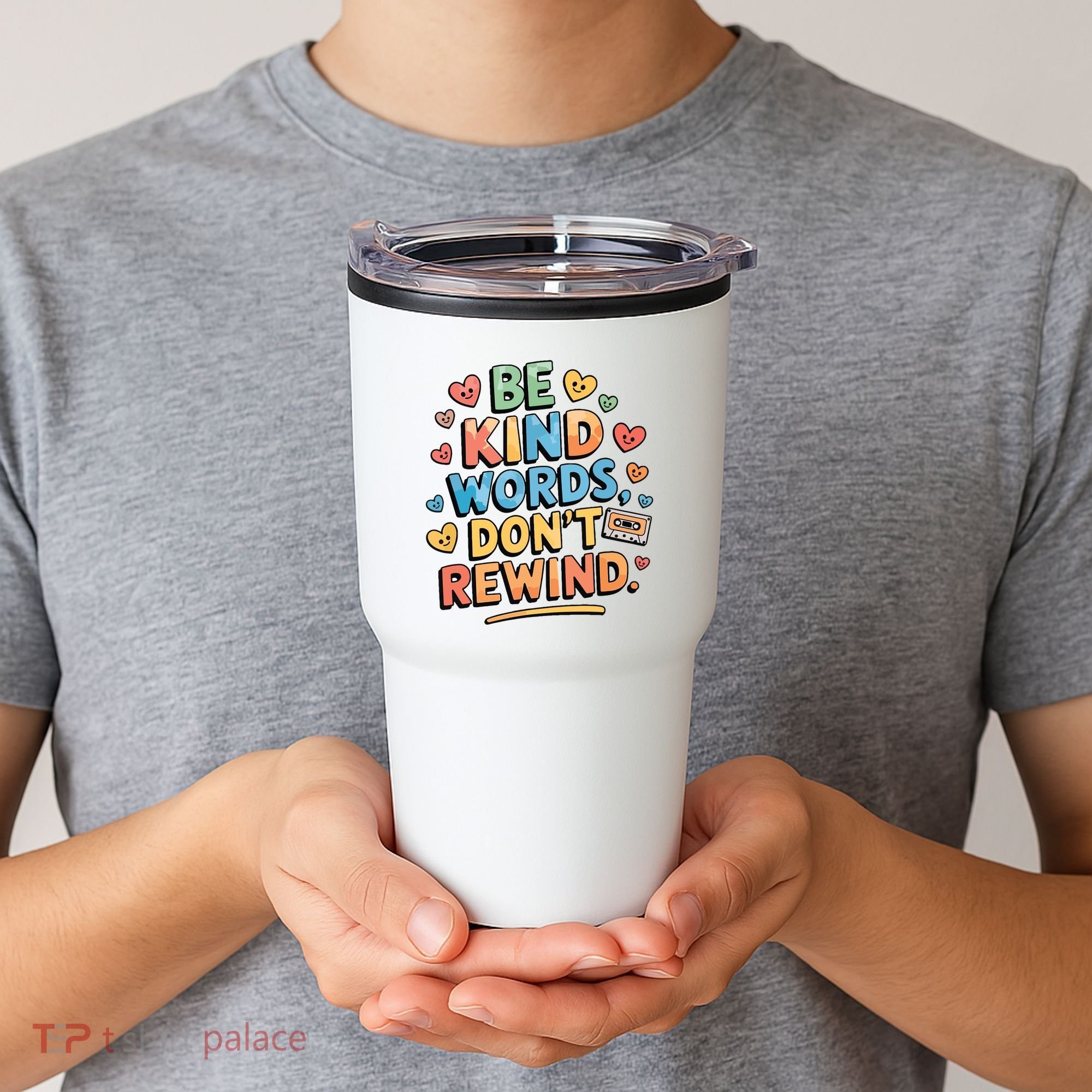 Be Kind Words DonT Rewind Funny Tumbler