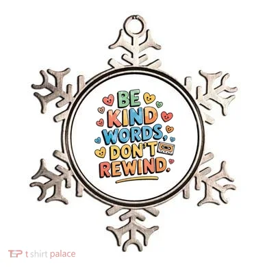 Be Kind Words DonT Rewind Funny Ornament