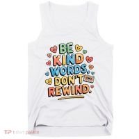 Be Kind Words DonT Rewind Funny Tank Top thumb 0