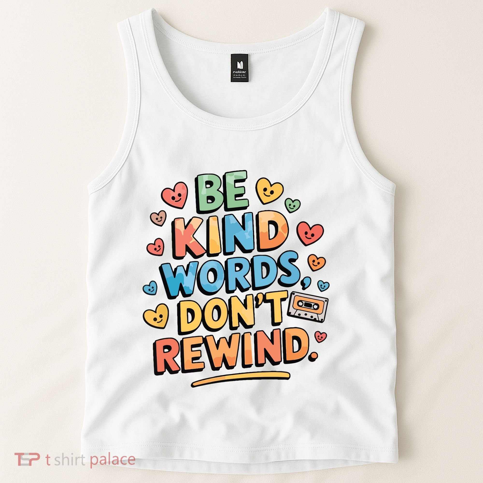 Be Kind Words DonT Rewind Funny Tank Top